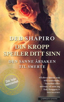 Din kropp speiler ditt sinn av Deb Shapiro (Ebok)