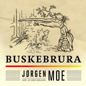 Buskebrura av Jørgen Moe (Nedlastbar lydbok)