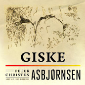 Giske av Peter Christen Asbjørnsen (Nedlastbar lydbok)