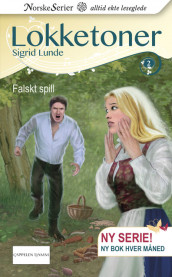 Falskt spill av Sigrid Lunde (Heftet)