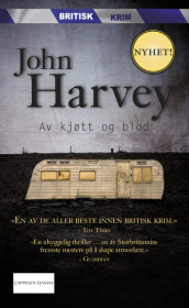 Av kjøtt og blod av John Harvey (Heftet)