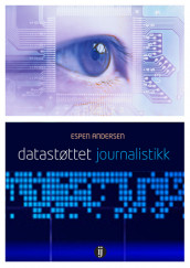 Datastøttet journalistikk av Espen Andersen (Heftet)