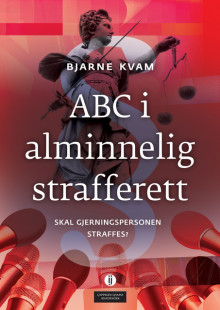 ABC i alminnelig strafferett av Bjarne Kvam (Heftet)