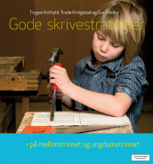 Gode skrivestrategier av Trude Kringstad, Trygve Kvithyld og Guri Melby (Heftet)