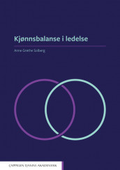 Kjønnsbalanse i ledelse av Anne Grethe Solberg (Heftet)