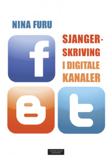 Sjangerskriving i digitale kanaler av Nina Furu (Heftet)