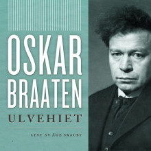 Ulvehiet av Oskar Braaten (Nedlastbar lydbok)