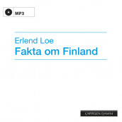 Fakta om Finland av Erlend Loe (Nedlastbar lydbok)