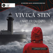 I natt er du død av Viveca Sten (Lydbok-CD)