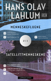 Menneskefluene. Satellittmenneskene 2 i 1 av Hans Olav Lahlum (Heftet)