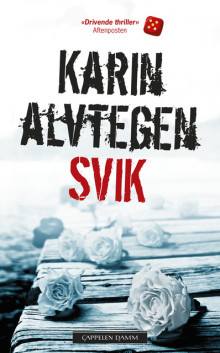 Svik av Karin Alvtegen (Ebok)