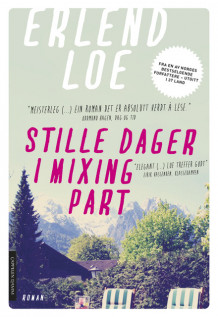 Stille dager i Mixing Part av Erlend Loe (Heftet)