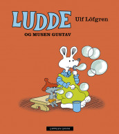 Ludde og musen Gustav av Ulf Löfgren (Innbundet)