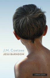 Jesu barndom av J.M. Coetzee (Ebok)