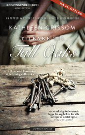 Tilbake til Tall Oaks av Kathleen Grissom (Heftet)