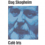 Café Iris av Dag Skogheim (Nedlastbar lydbok)