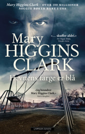 Hevnens farge er blå av Mary Higgins Clark (Ebok)