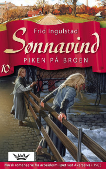 Piken på broen av Frid Ingulstad (Ebok)