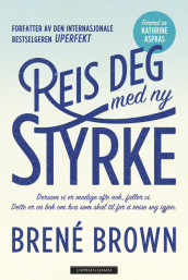 Reis deg med ny styrke av Brené Brown (Innbundet)