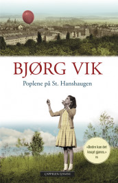 Poplene på St.Hanshaugen av Bjørg Vik (Heftet)