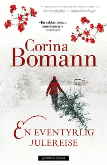 En eventyrlig julereise av Corina Bomann (Innbundet)