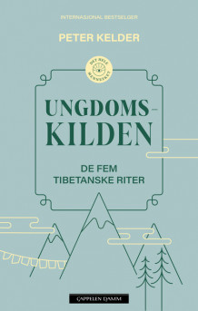 Ungdomskilden av Peter Kelder (Ebok)