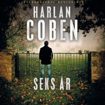 Seks år av Harlan Coben (Nedlastbar lydbok)