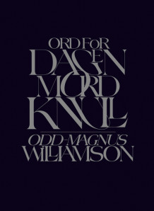 Ord for dagen. Mordknull av Odd-Magnus Williamson (Innbundet)