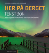 Her på berget Tekstbok (2016) av Elisabeth Ellingsen (Heftet)