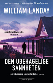 Den ubehagelige sannheten av William Landay (Innbundet)