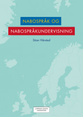 Nabospråk og nabospråkundervisning av Stian Hårstad (Heftet)