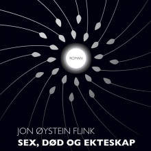 Sex, død og ekteskap av Jon Øystein Flink (Nedlastbar lydbok)