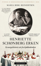 Henriette Schønberg Erken av Maria Berg Reinertsen (Heftet)