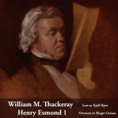 Henry Esmond 1 av William M. Thackeray (Nedlastbar lydbok)