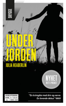 Under jorden av Julia Heaberlin (Ebok)