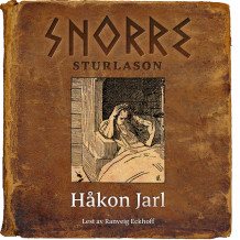 Håkon Jarl av Snorre Sturlason (Nedlastbar lydbok)