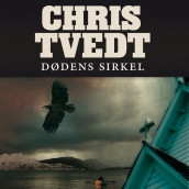 Dødens sirkel av Chris Tvedt (Nedlastbar lydbok)