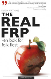 The real FrP av Svein Vathne (Fleksibind)