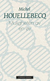 Muligheten av en øy av Michel Houellebecq (Ebok)