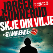 Skje din vilje av Jørgen Gunnerud (Nedlastbar lydbok)