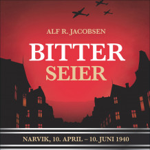 Bitter seier av Alf R. Jacobsen (Nedlastbar lydbok)