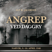 Angrep ved daggry av Alf R. Jacobsen (Nedlastbar lydbok)