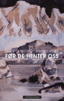 Før de henter oss av Peter Franziskus Strassegger (Ebok)