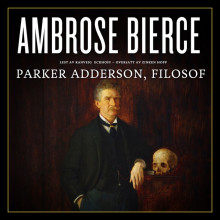 Parker Adderson, Filosof av Ambrose Bierce (Nedlastbar lydbok)