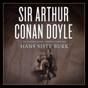 Hans siste bukk av Sir Arthur Conan Doyle (Nedlastbar lydbok)