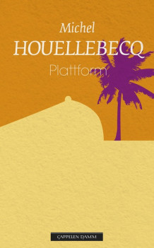 Plattform av Michel Houellebecq (Heftet)