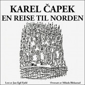 En reise til Norden av Karel Capek (Nedlastbar lydbok)