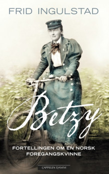 Betzy av Frid Ingulstad (Ebok)