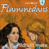 Ildfullt møte av Jane Mysen (Nedlastbar lydbok)