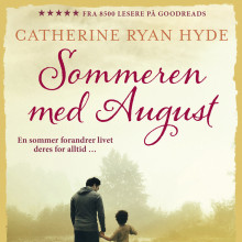 Sommeren med August av Catherine Ryan Hyde (Nedlastbar lydbok)